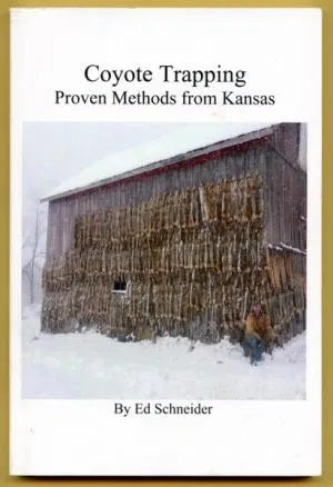 Schneider - Coyote Trapping: Proven Methods from Kansas - Book